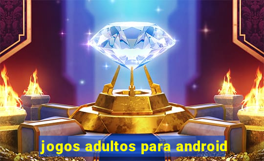 jogos adultos para android